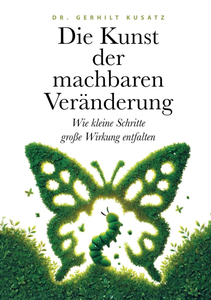 Die Kunst der machbaren Veränderung