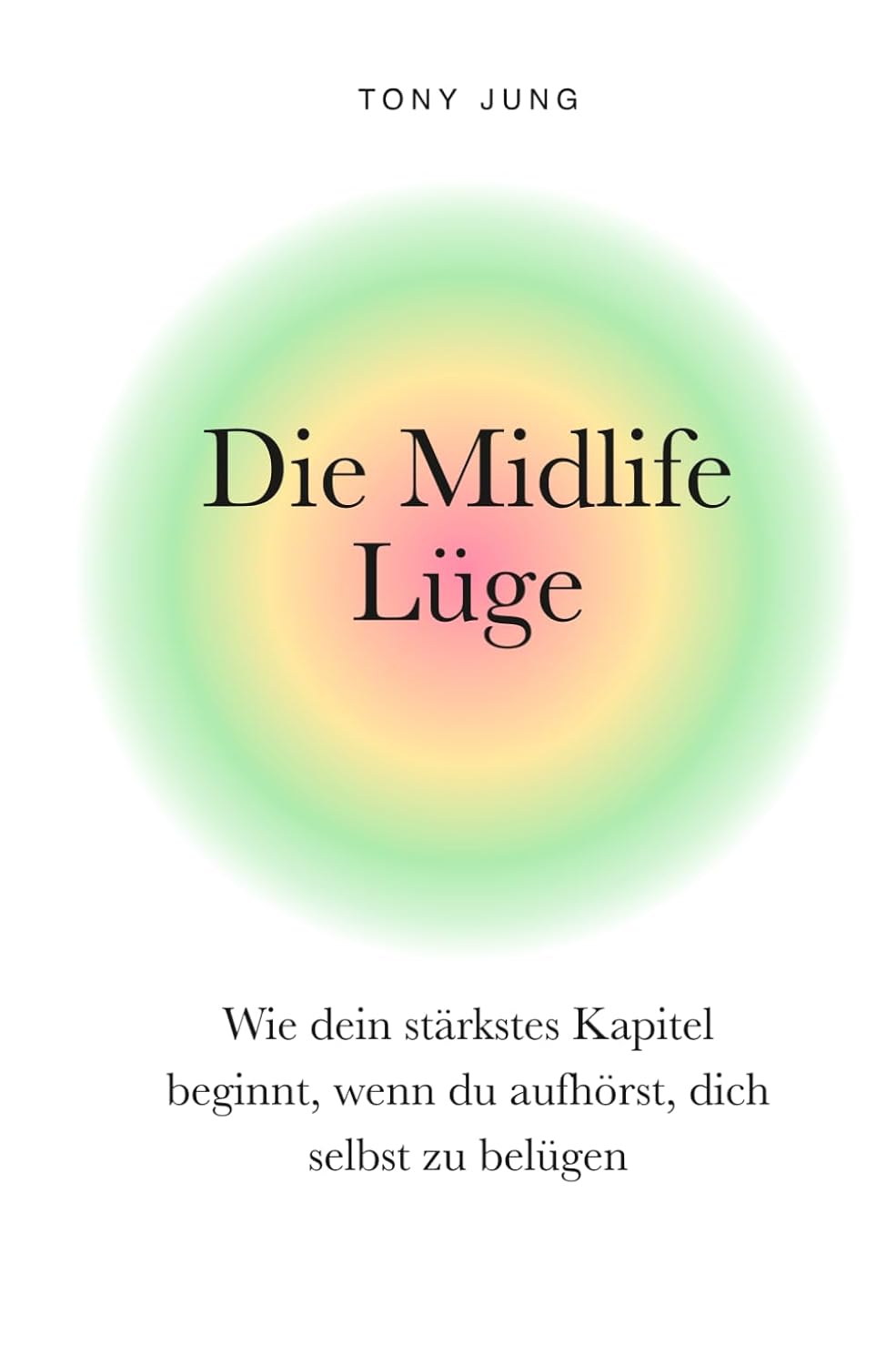 Die Midlife Lüge Cover