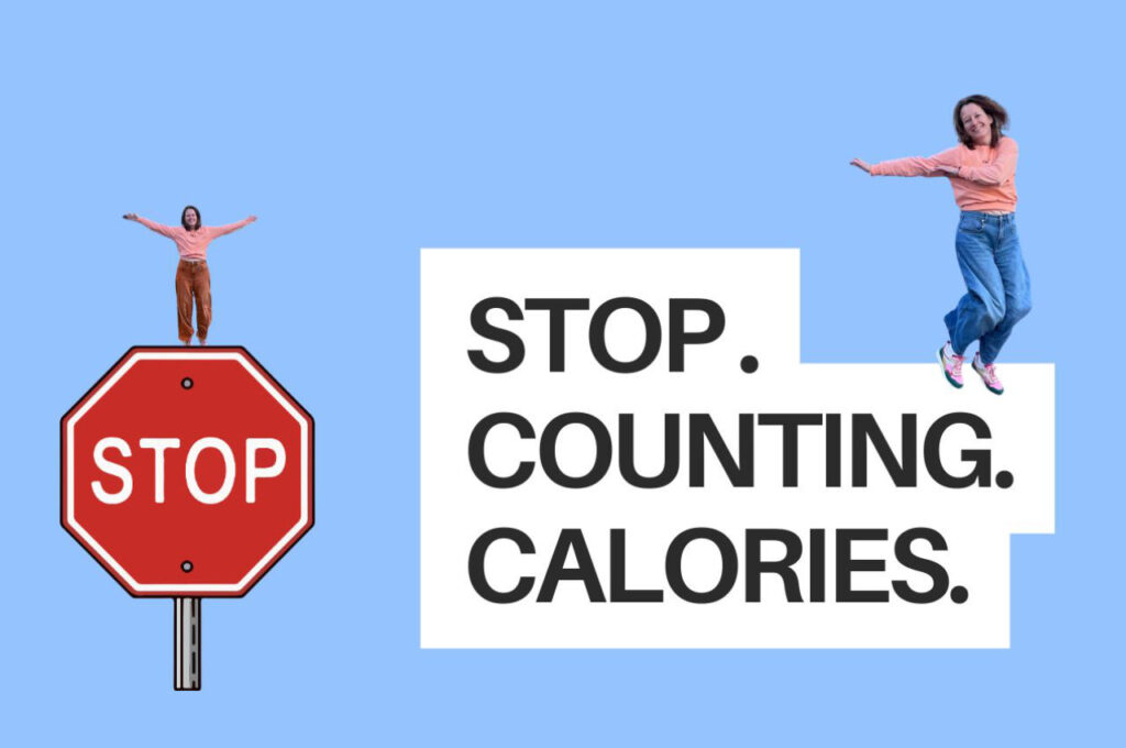 stop counting calories